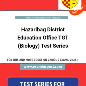 Hazaribag District Education Office TGT (Biology) Test Series